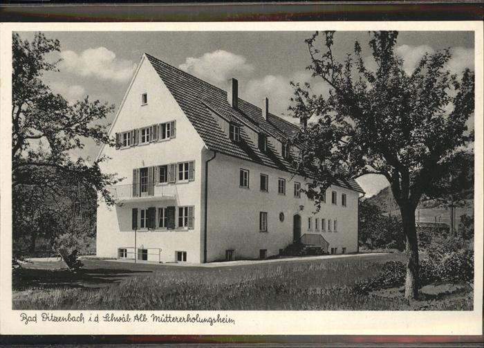 Bad Ditzenbach Müttererholungsheim