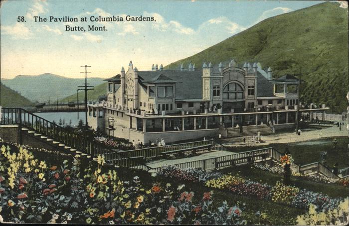 Butte Montana Pavillon
Columbia Gardens