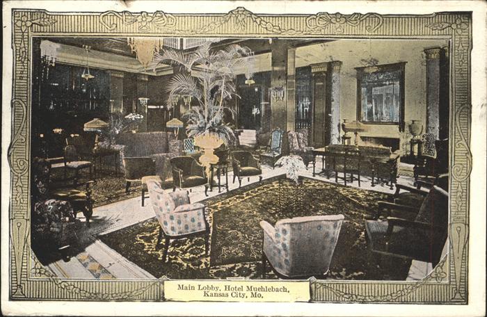 Kansas City Missouri Hotel Muchlebach
Main Lobby
