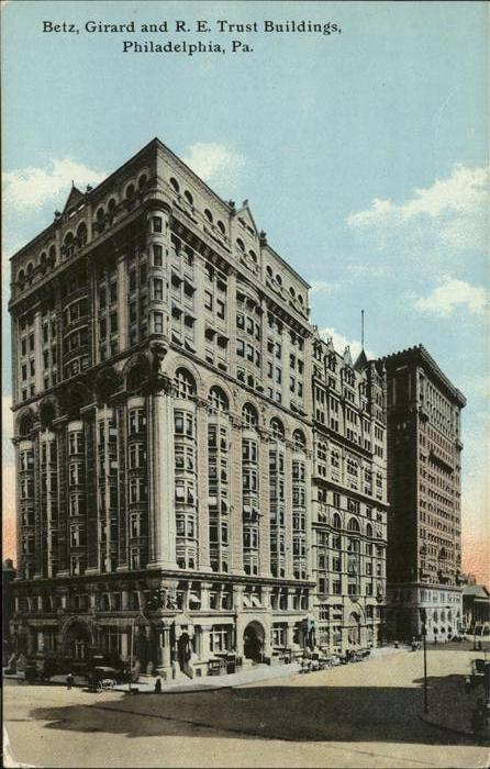 Philadelphia Pennsylvania Betz
Girard and R. E. Trust Buildings