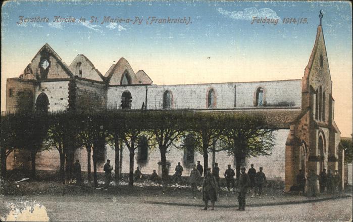 Sainte-Marie-a-Py Zerstörte Kirche
Feldzug 1914 / 5