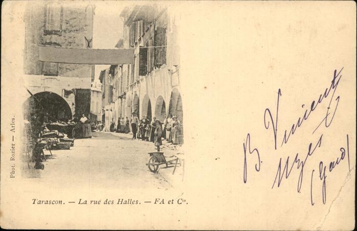 Tarascon Bouches-du-Rhone Rue des Halles