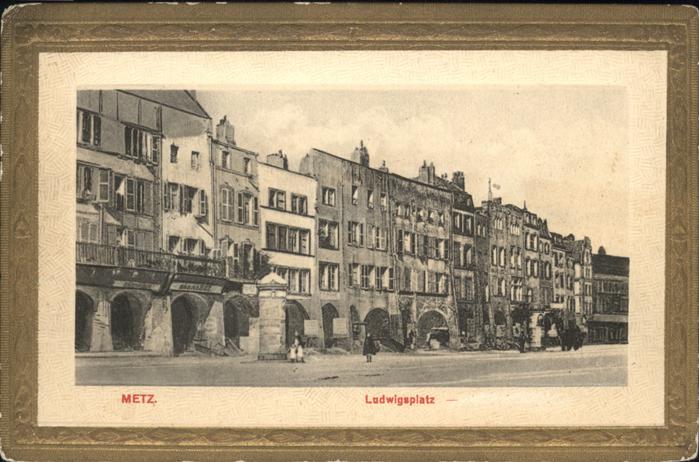 Metz  57 Moselle Ludwigsplatz