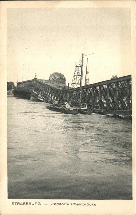 Strasbourg Alsace Zerstörte Rheinbrücke