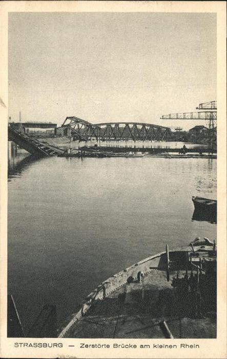 Strasbourg Alsace Zerstörte Rheinbrücke