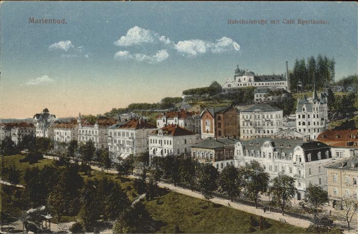 Marienbad Tschechien Boehmen Bahnhofstrasse mit Höhenhotel Cafe Eger