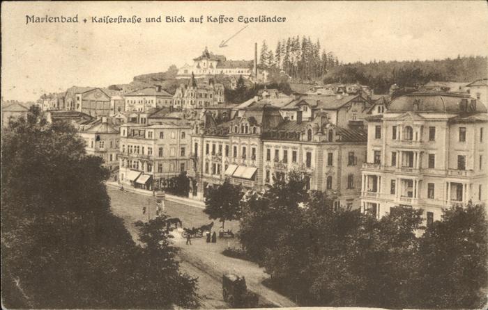 Marienbad Tschechien Boehmen Kaiserstrasse und Blick auf Kaffee Eger