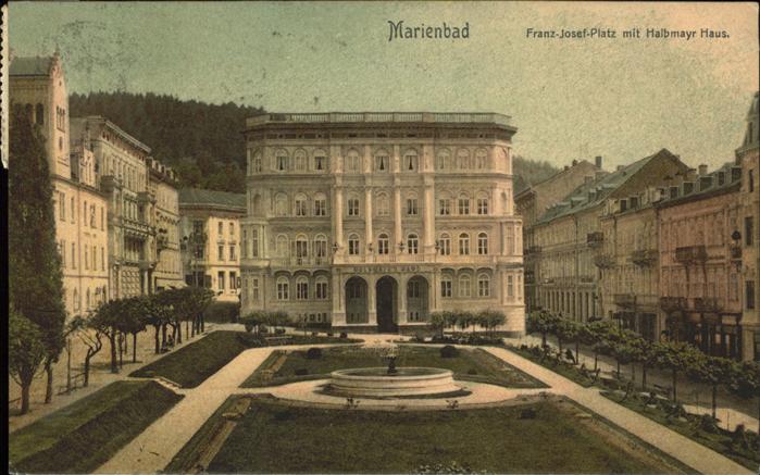 Marienbad Tschechien Boehmen Kaiser Franz Josefs Platz mit Halbmayrh