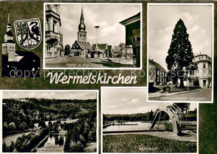 Wermelskirchen Markt mit Kirche Mammuskiefer Waldbad Markusmuehle