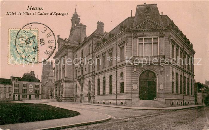 Meaux 77 Hotel de Ville et Caisse d Epargne