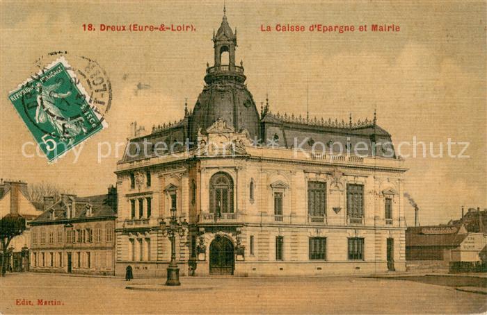 Dreux 28 La Caisse d’Epargne et Mairie