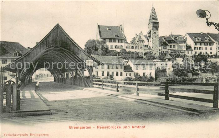 Bremgarten AG Reussbruecke und Amthof