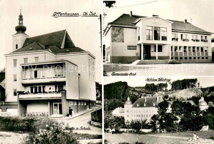 Offenhausen Oberoesterreich Gemeindeamt Kirche und Schule Schloss Wuerting