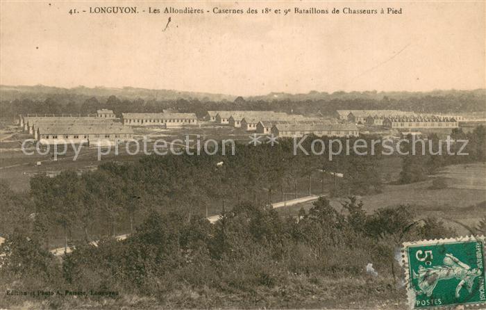 Longuyon 54 Les Allondieres Casernes des 18e et 9e Bataillons de Chasseurs a Pie