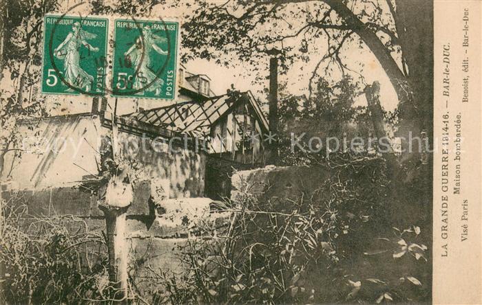 Bar-le-Duc La Grande Guerre 1914-16 Maison bombardee