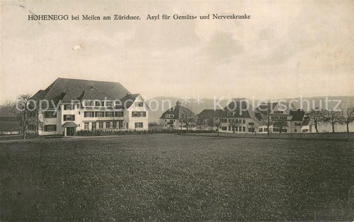 Hohenegg Meilen ZH Asyl fuer Gemuets und Nervenkranke