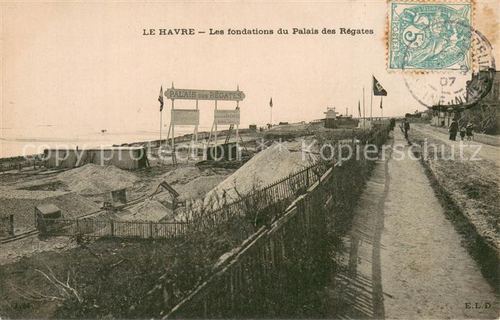 Le Havre Les fondations du Palais des Regates
