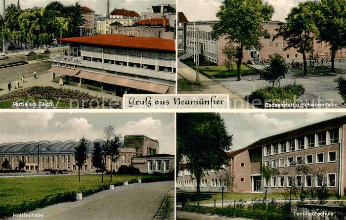 Neumuenster Schleswig-Holstein Badeanstalt u. Schwimmhalle Textilfachschule Hol