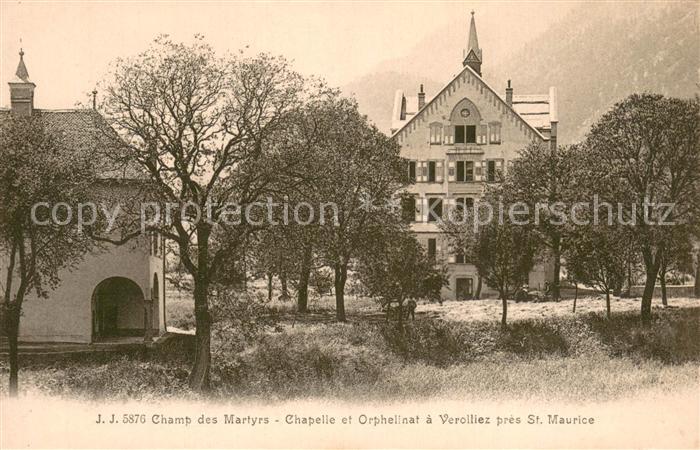 St Maurice Valais VS Champ des Martys - Chapelle et Orphelinat a Verolliez
