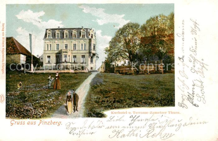 Pinzberg Kurhotel u. Terrasse-Zametzer Thurn.