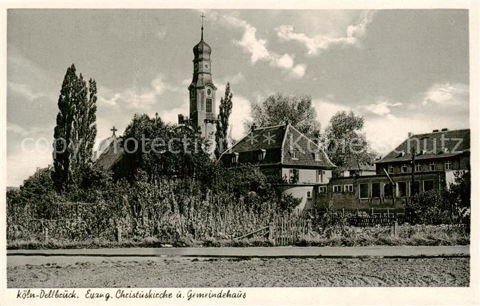 Dellbrueck Koeln Evangelische Christuskirche und Gemeindehaus