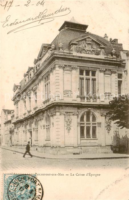 Rochefort-sur-Mer 17 Charente-Maritime La Caisse d Epargne