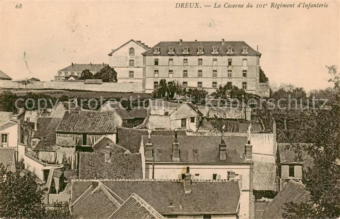 Dreux 28 La Caserne du 101e Regiment d Infanterie