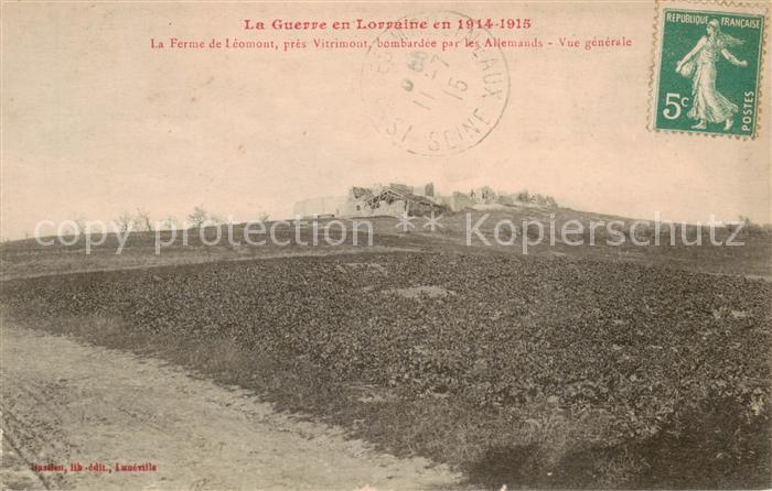 Leomont Luneville 54 La Ferme de Leomont bombardee par les Allemands Vue general