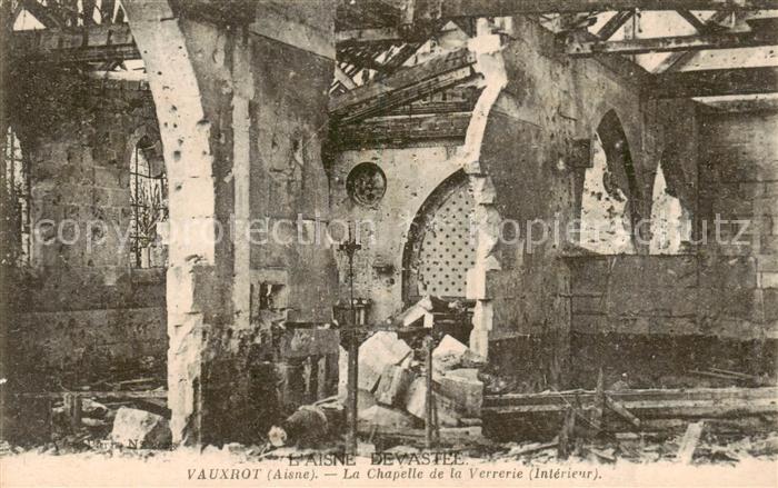 Vauxrot Soissons 02 Aisne La Chapelle de la Verrerie Interieur apres le bombarde