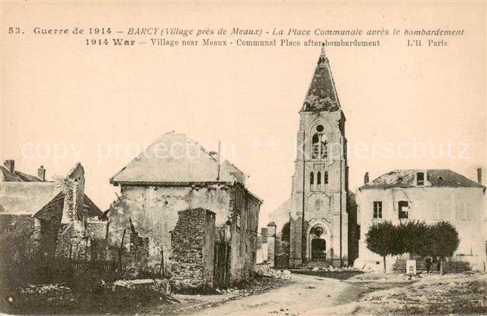 Barcy 77 Seine-et-Marne Guerre de 1914 La Place Communale apres le bombardement
