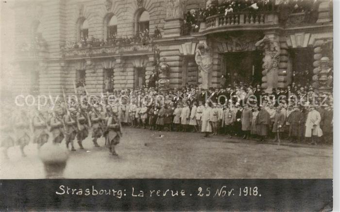 Strasbourg Strassburg 67 Bas-Rhin La Revue 25. November 1918