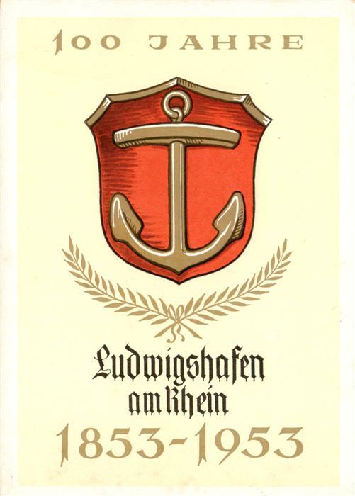 Ludwigshafen  Rhein 100 Jahre Ludwigshafen 1853 - 1953 Stadtwappen