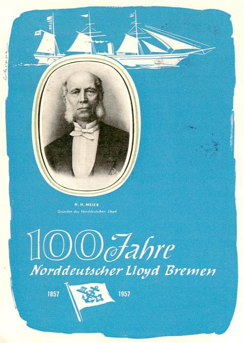 BREMEN  DE 100 Jahre Norddeutscher Lloyd Bremen Portrait H. H. Meier Gruender de