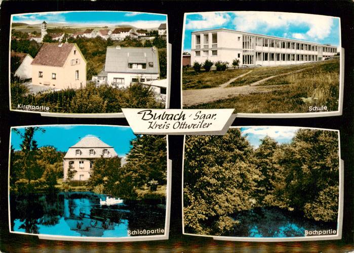 Bubach-Calmesweiler Saar Ansicht mit Kirche Schule Schloss Teich Partie am Bach