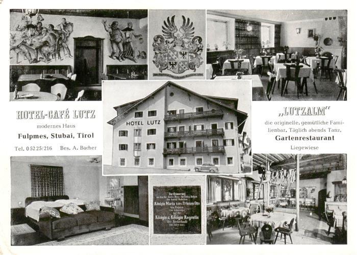 Fulpmes Tirol AT Hotel Cafe Lutz Gastraeume Zimmer Lutzalm Gartenrestaurant