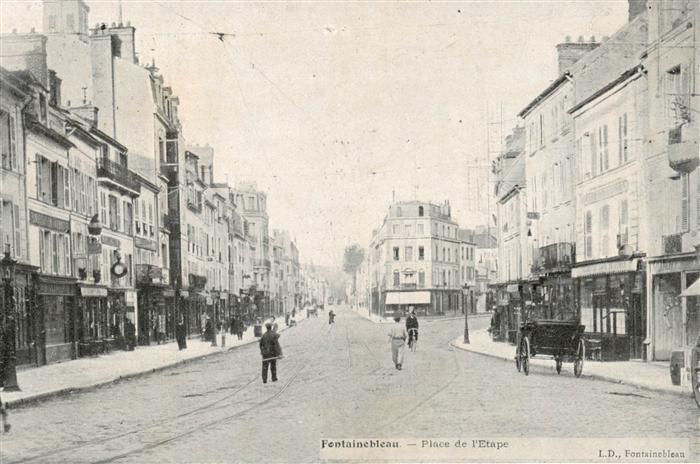 Fontainebleau 77 Seine et Marne Place de l'Etape