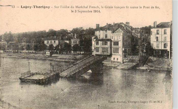 Lagny-Thorigny 77 Sur l’ordre du Marechal French le Genie francais fit sauter le