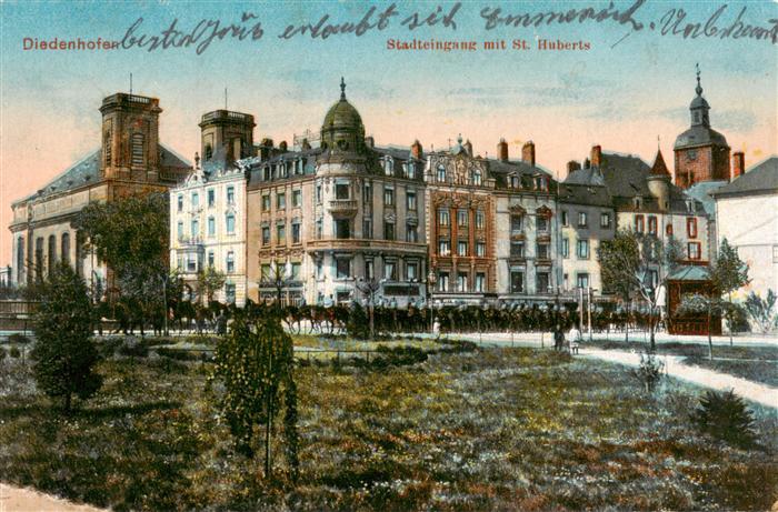 Diedenhofen Thionville 57 Moselle Stadteingang mit St Huberts Feldpost
