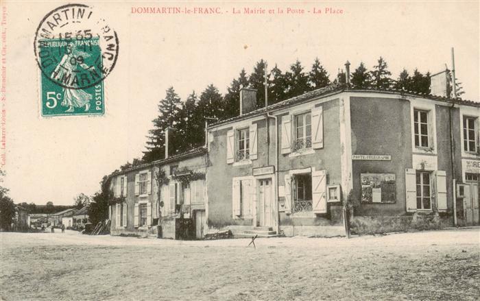 Dommartin-le-Franc 52 Haute-Marne La Mairie et la Poste Place