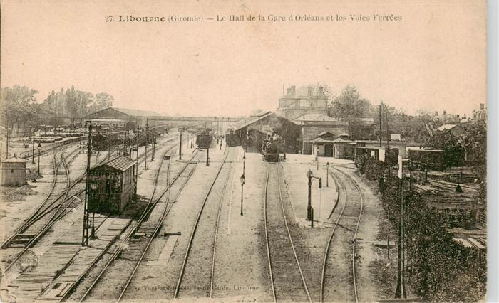 Libourne 33 Gironde Le Hall de la Gare d'Orléans et les Voies Ferrées