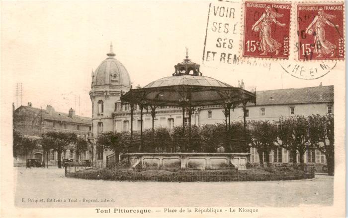 Toul 54 Meurthe-et-Moselle Place de la République Le Kiosque
