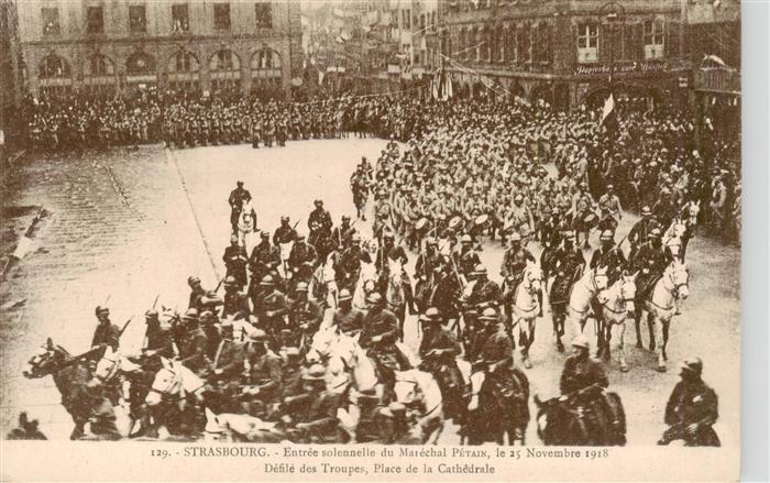 Strasbourg  Strassburg 67 Bas-Rhin Entrée solennelle du Maréchel Pétain Défile d