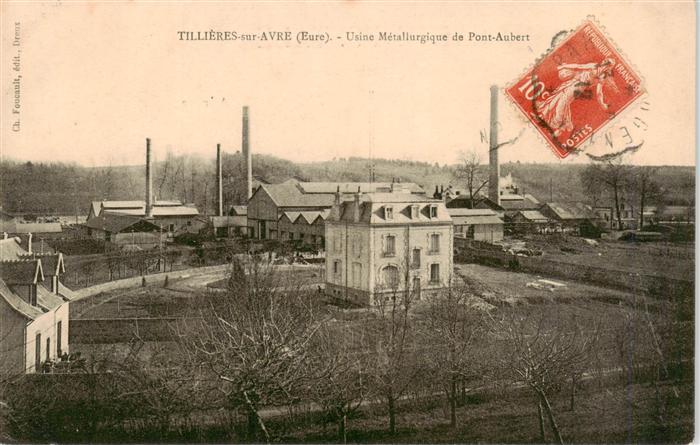 Tillieres-sur-Avre 27 Eure Usine Metallurgique de Pont Aubert