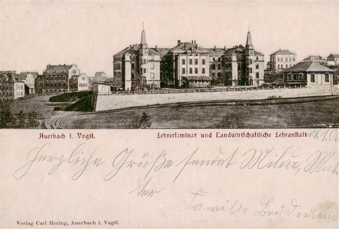 Auerbach  Vogtland Lehrerseminar und Landwirtschaftliche Lehranstalt