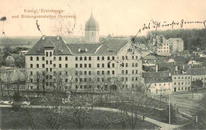 Droyssig Koenigliche Erziehungs- und Bildungsanstalten