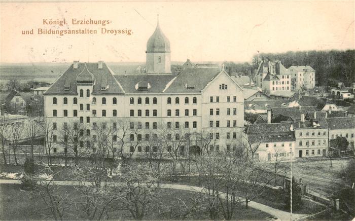 Droyssig Koenigliche Erziehungs- und Bildungsanstalten