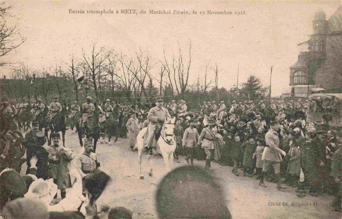 Metz 57 Moselle Entrée triomphale du Maréchal Pétain