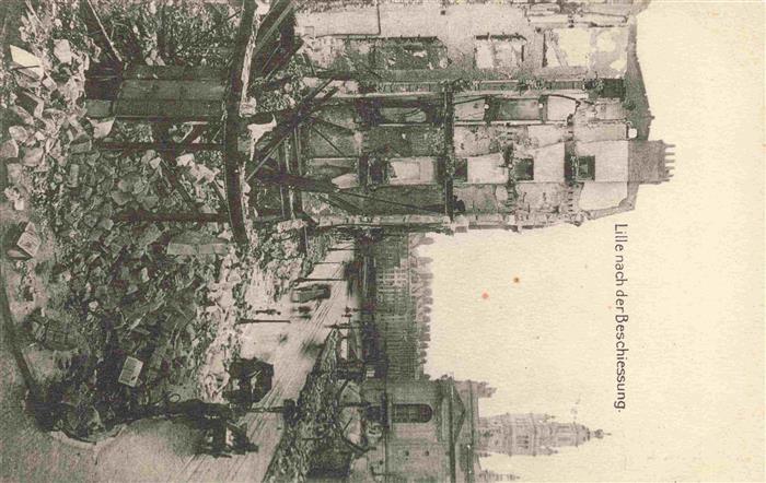 LILLE 59 Nord nach der Beschiessung Westlicher Kriegsschauplatz 1. Weltkrieg