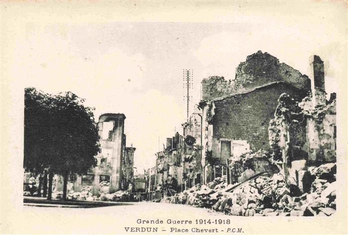 VERDUN  55 Meuse Place Chevert Grande Guerre 1914-1918 Westlicher Kriegsschaupla
