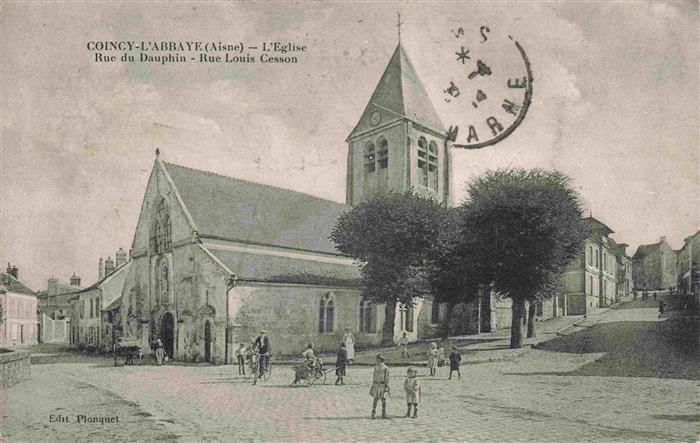 Coincy 02 Aisne Eglise Rue du Dauphin Rue Louis Cesson